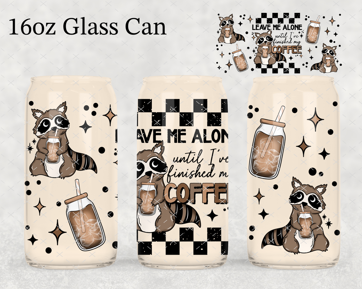 Leave Me Alone Coffee Raccoon UV Cup Wrap