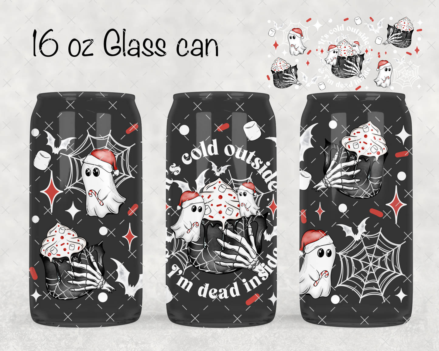 Cold Outside Dead Inside UV Cup Wrap