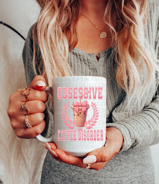 Obsessive coffee disorder UV DTF decal