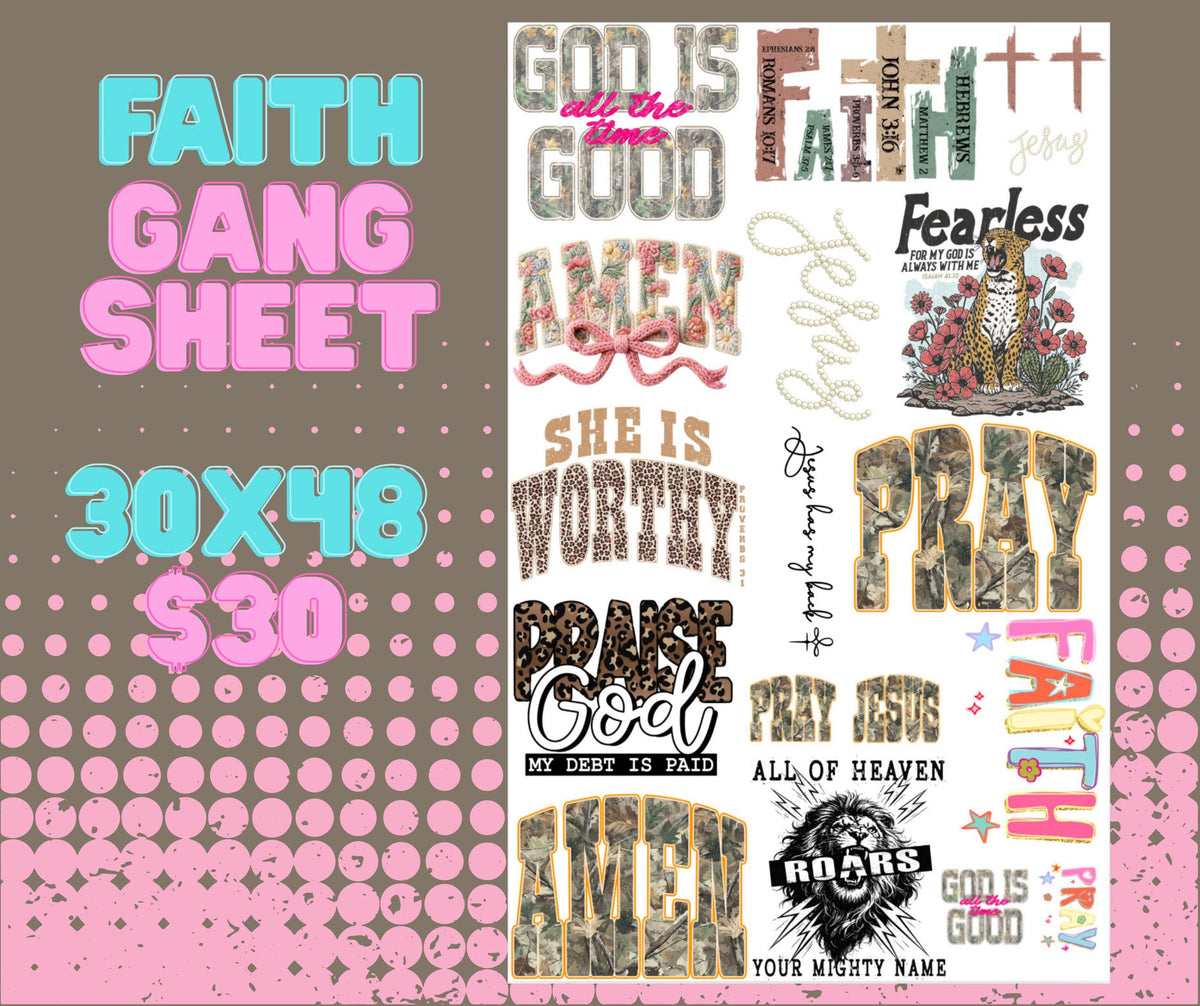 **PRE MADE** FAITH DTF GANGSHEET 30x48in