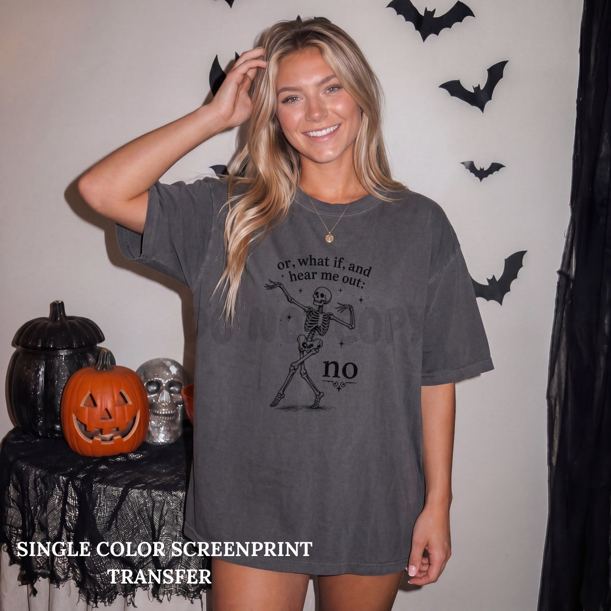 No Skellie Single Color  *BLACK INK* Single Color Screen Print Transfer