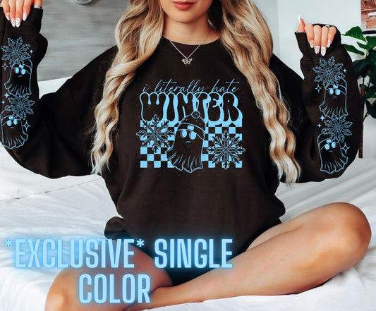 **EXCLUSIVE** Literally Hate Winter w/ 2 Sleeves Single Color *BLUE INK* single color screen print transfer