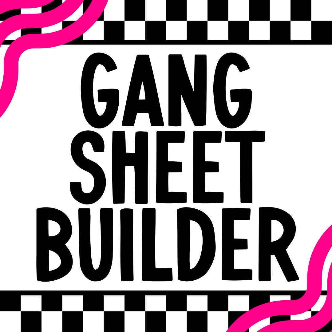 CUSTOM **BUILD YOUR OWN** DTF GANG SHEET (DTF IS FOR SHIRTS NOT CUP WRAPS)