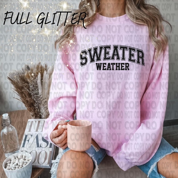 Sweater weather ** full glitter** screenprint transfer