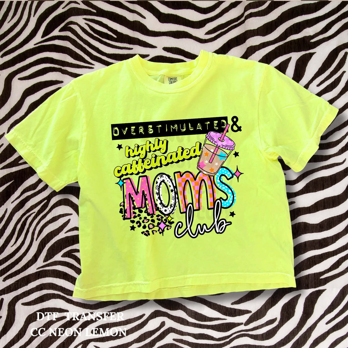 Highly Caffeinated Moms Club -DTF TRANSFER