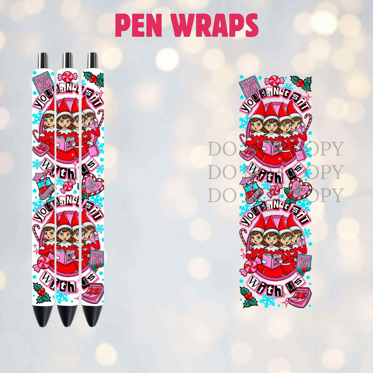 MTO Mean Girl Elf Pen Wrap Decal
