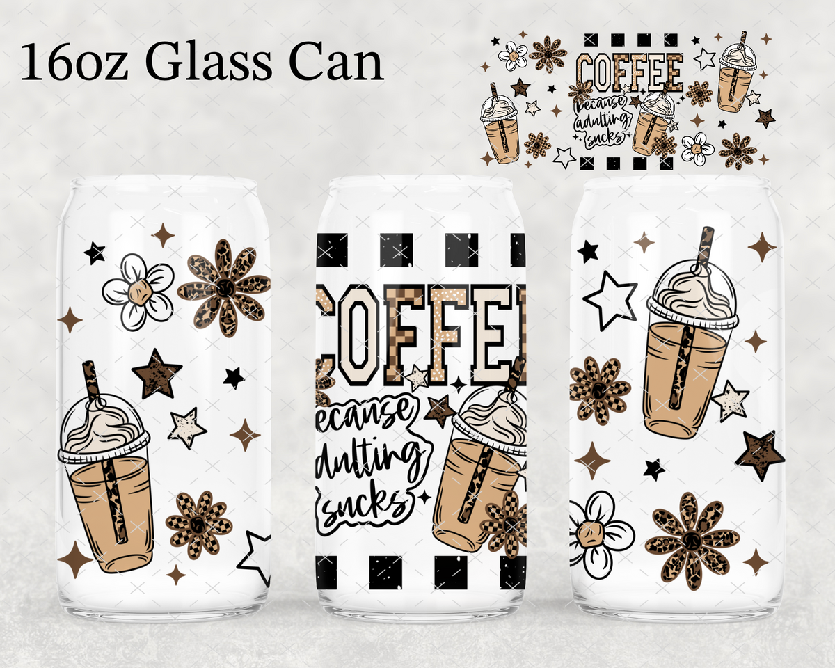 Coffee Adulting Sucks UV Cup Wrap