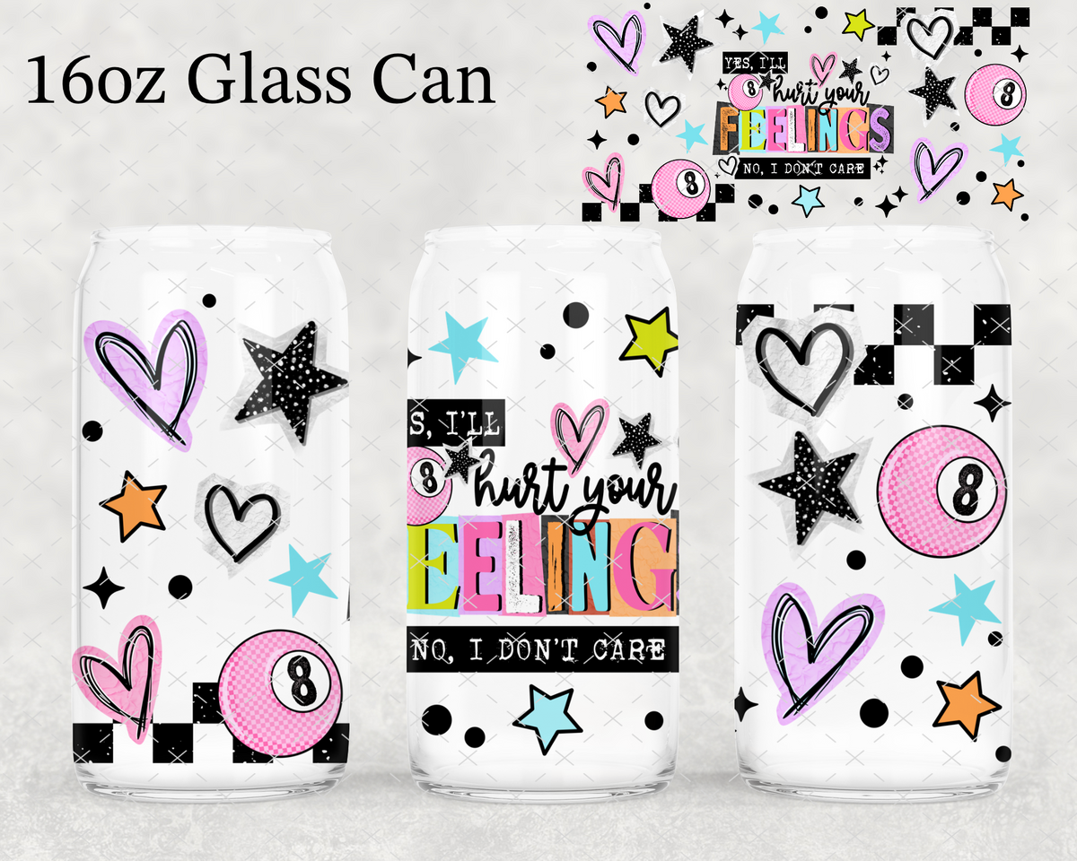 Hurt Your Feelings UV Cup Wrap