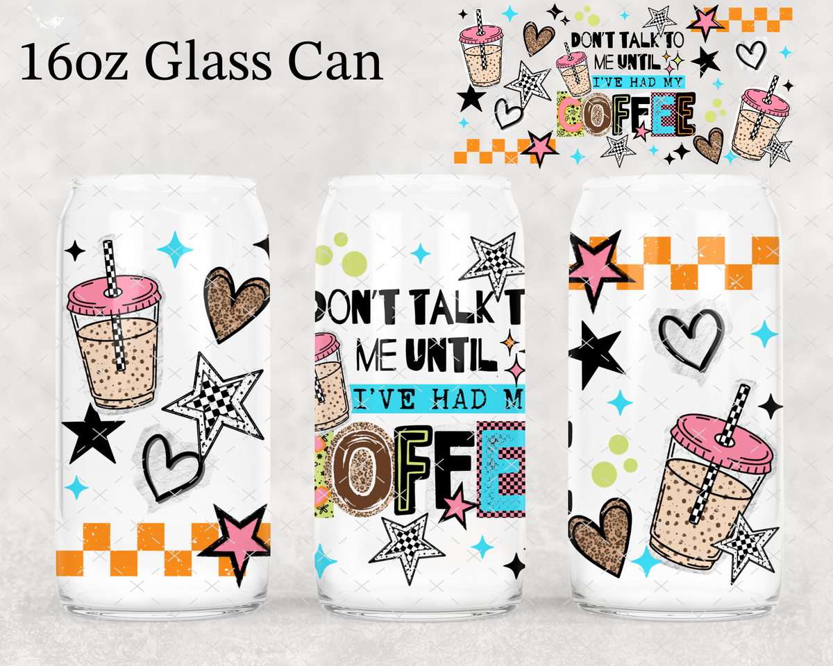 Don't Talk To Me Coffee UV Cup Wrap