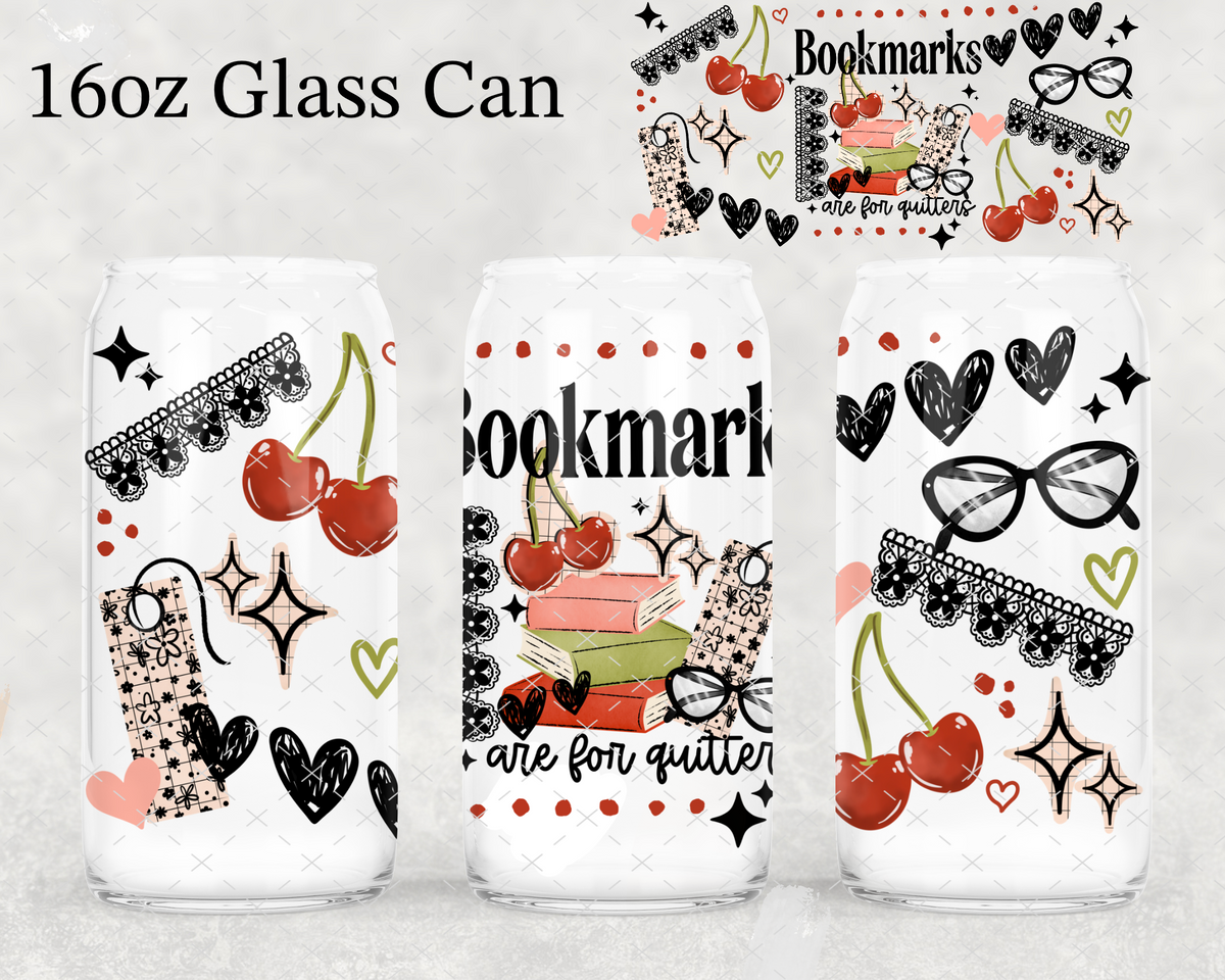 Bookmarks Are For Quitters UV Cup Wrap