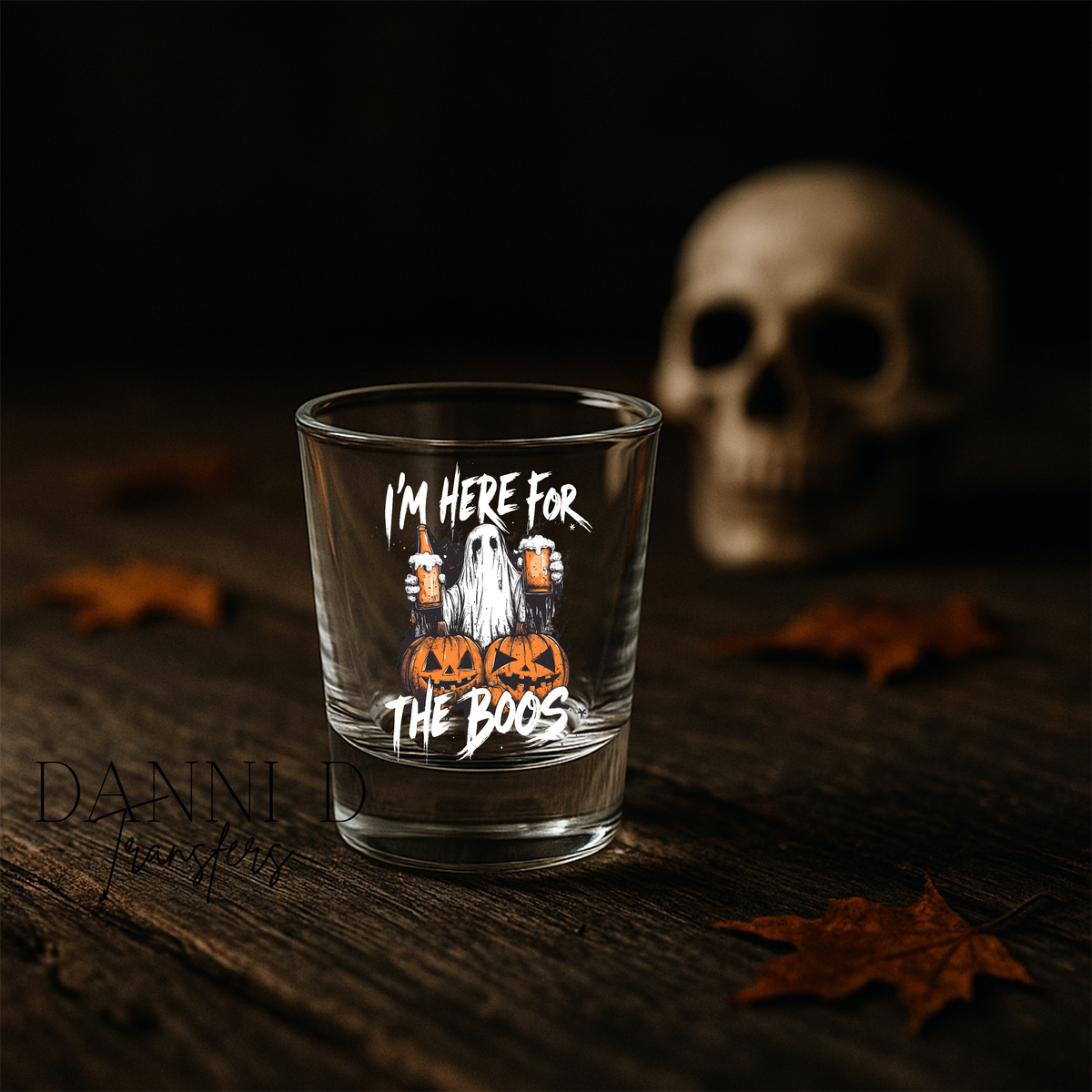 Here For The Boos Shot Glass UV Decal