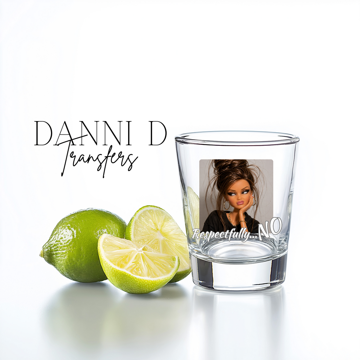 Barb Respectfully No Shot Glass UV Decal