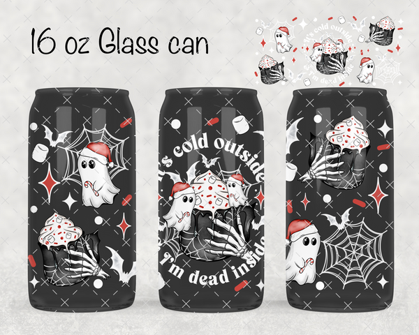 Cold Outside Dead Inside UV Cup Wrap