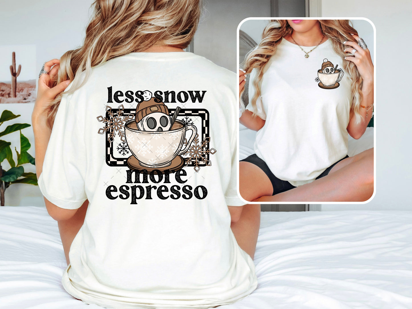 Less Snow More Espresso - Clear Film