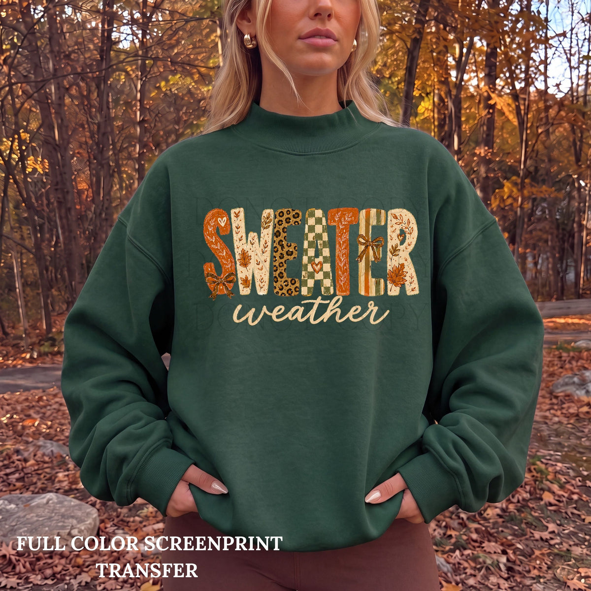 Sweater Weather -Clear Film Screen Print