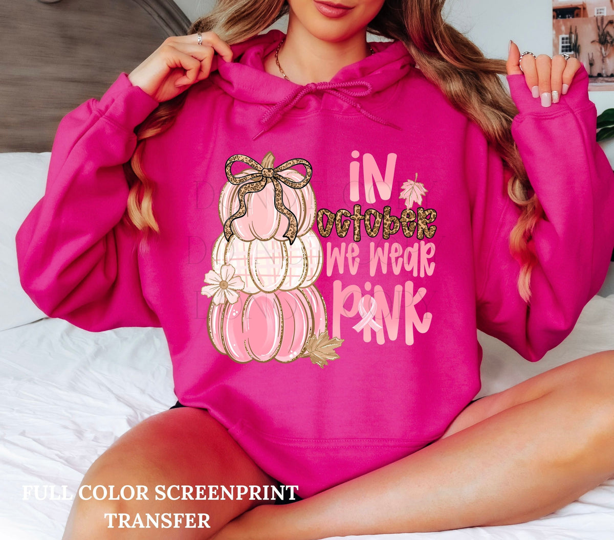 October We Wear Pink -Clear Film Screen Print