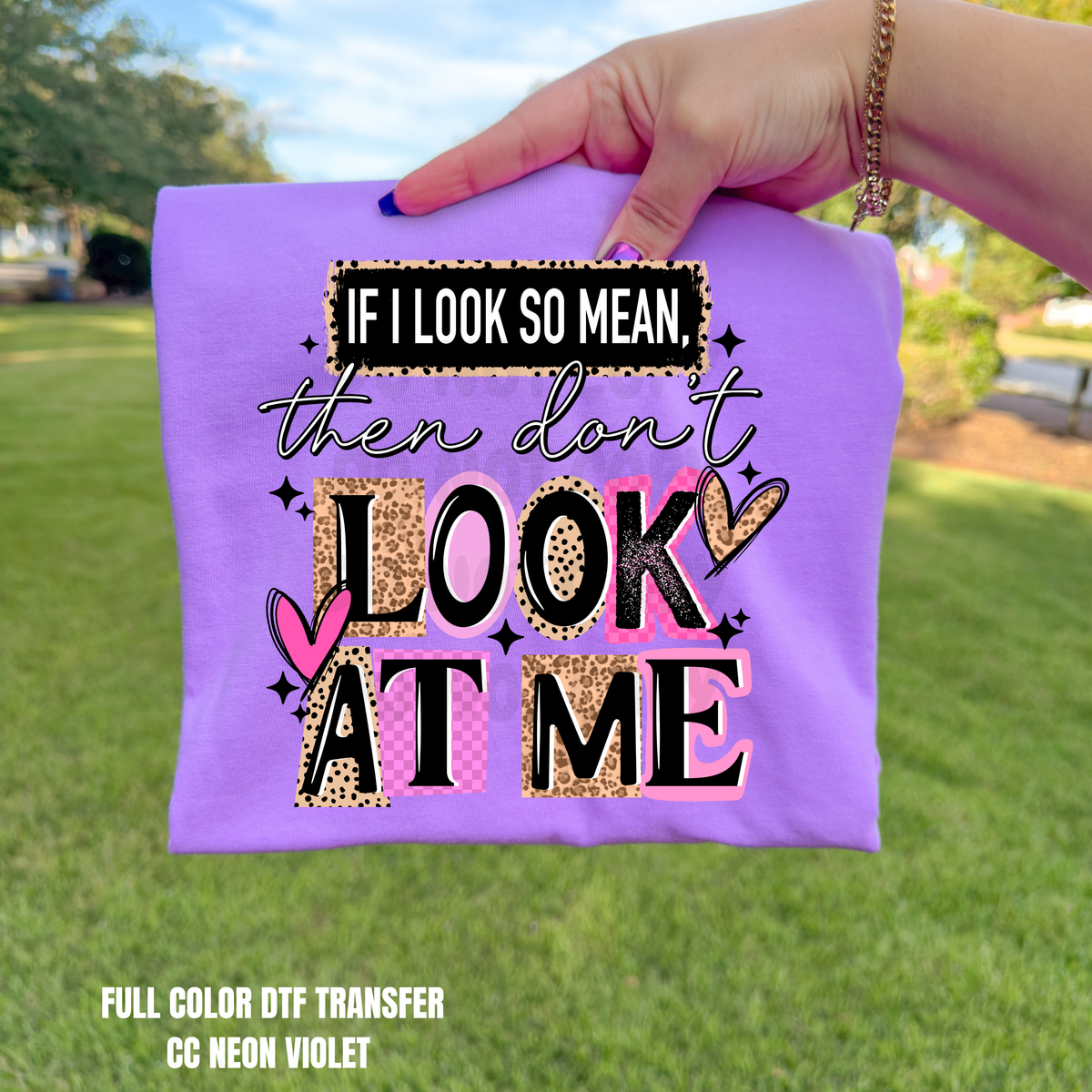 Mean Don't Look At Me-DTF TRANSFER