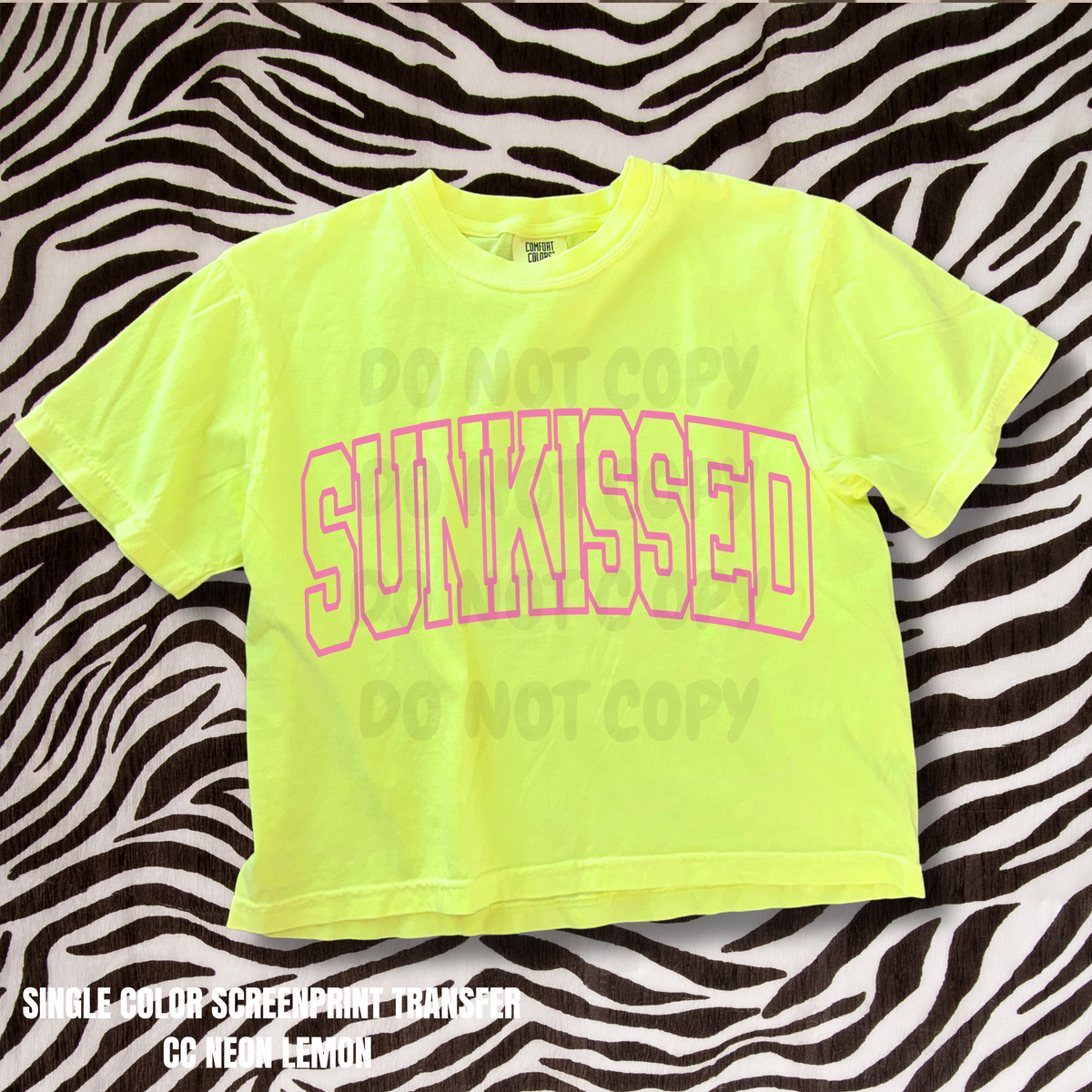 SUNKISSED Single Color  *PINK INK* Single Color Screen Print Transfer