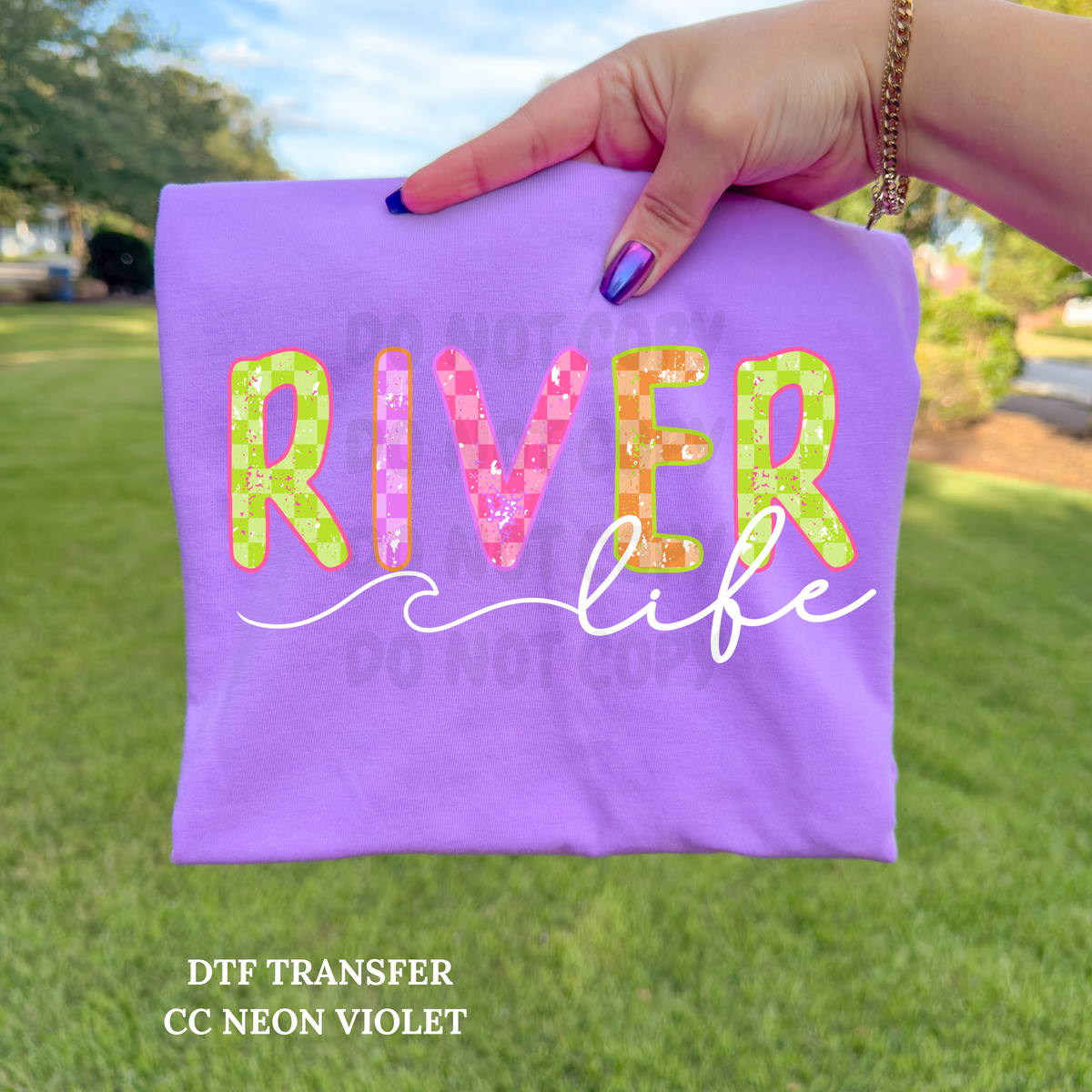 Checker River Life -DTF TRANSFER