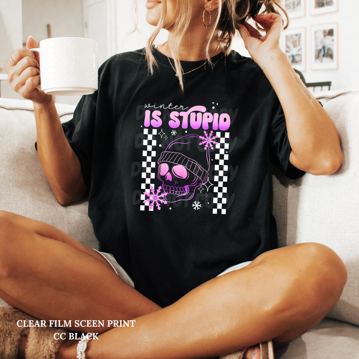 Winter Is Stupid -Clear Film