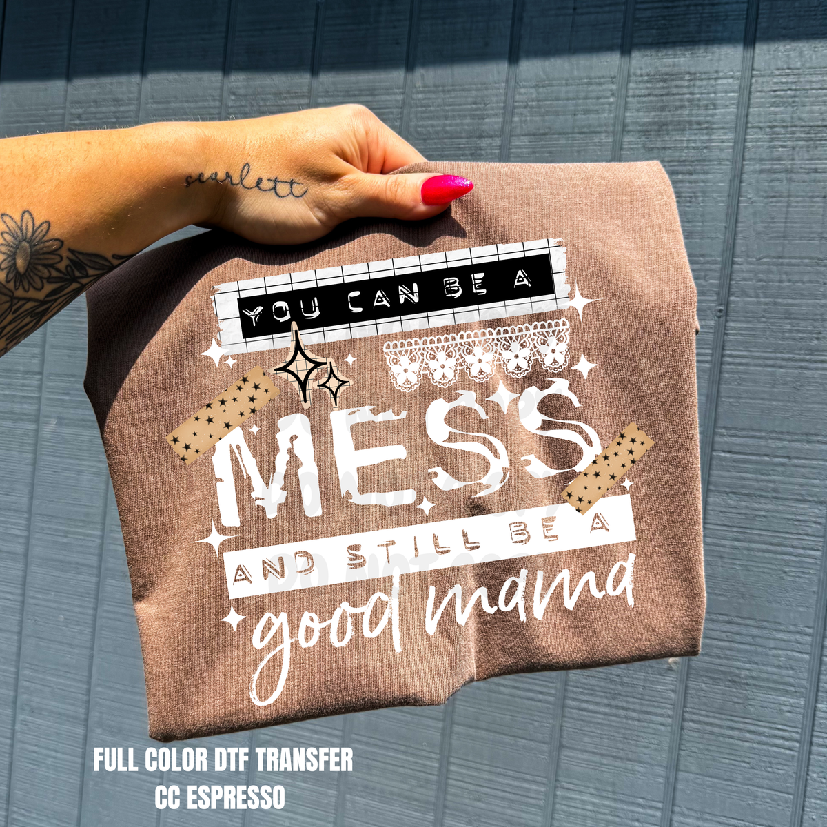Hot Mess Good Mama-DTF TRANSFER