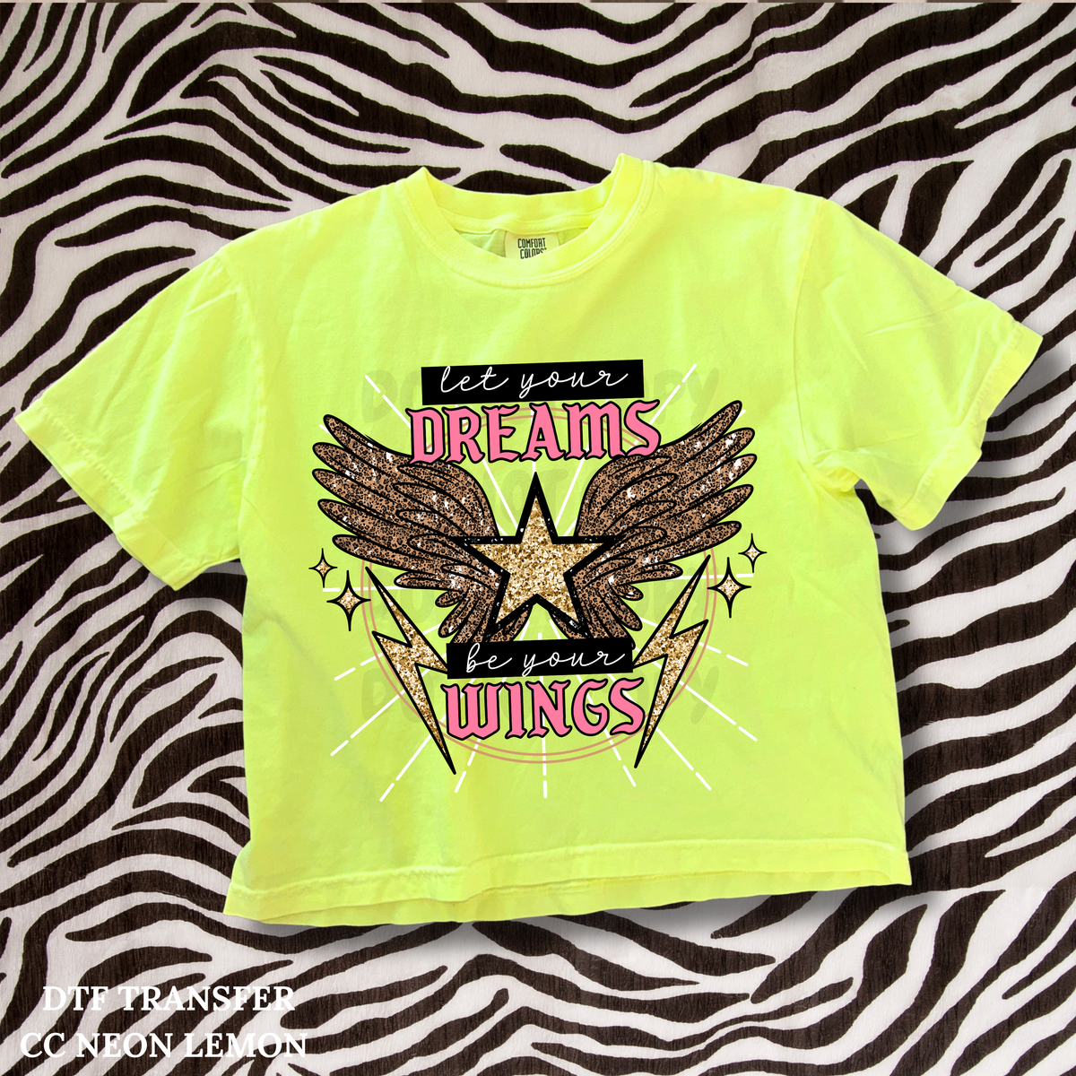 Let Your Dreams Be Wings-DTF TRANSFER
