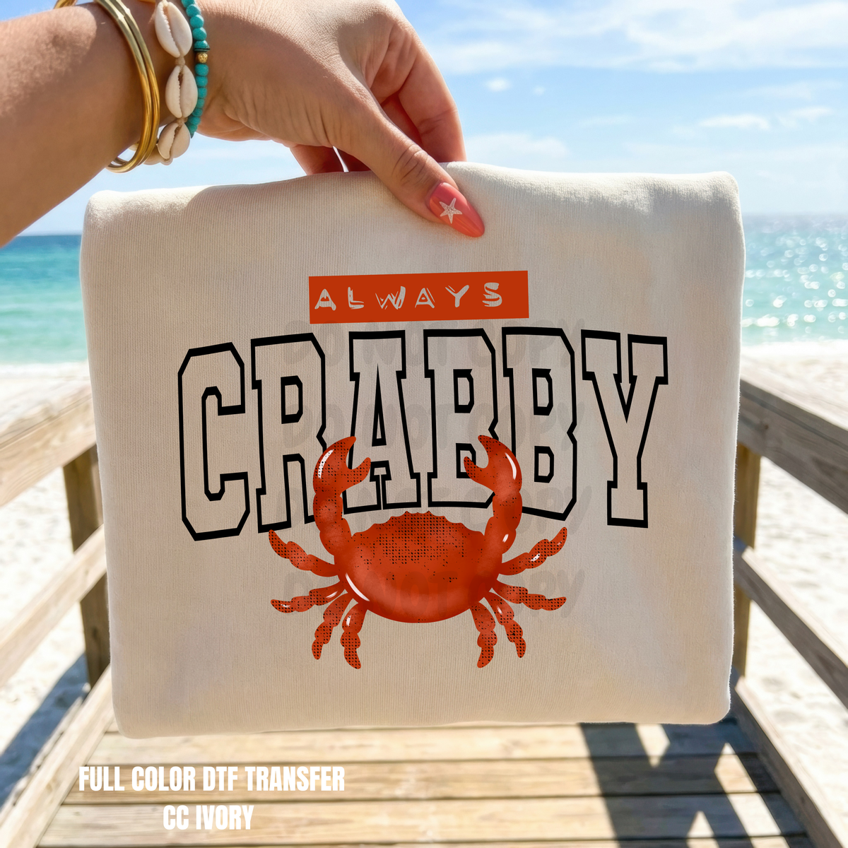 Always Crabby-DTF TRANSFER